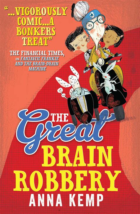 The Great Brain Robbery .